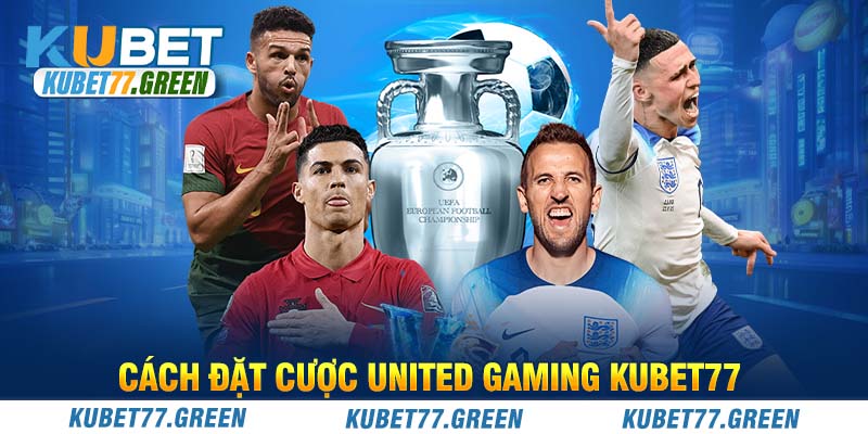 Lưu ý quan trọng khi cược tại sảnh thể thao United Gaming KUBET77