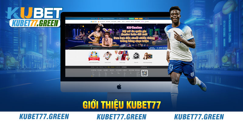 Giới thiệu KUBET77