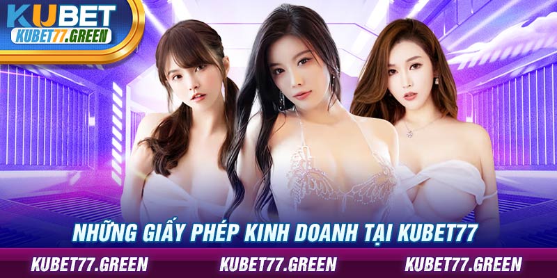 KUBET77 sở hữu kho giấy phép kinh doanh đa dạng