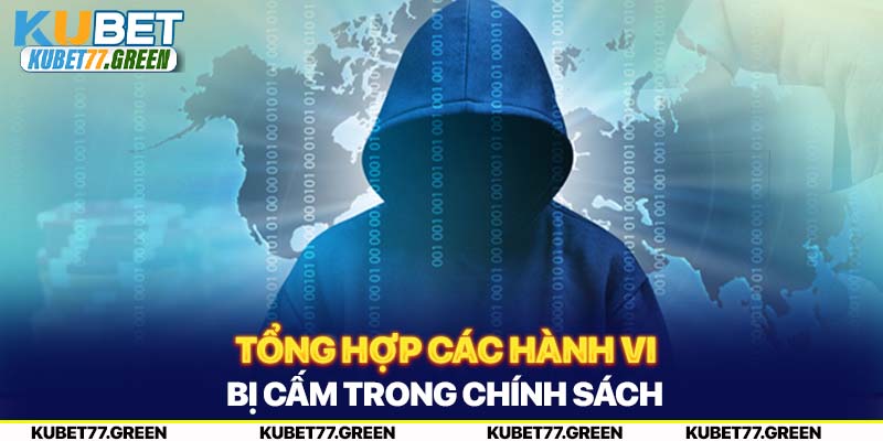 Tổng hợp các hành vi bị cấm trong chính sách