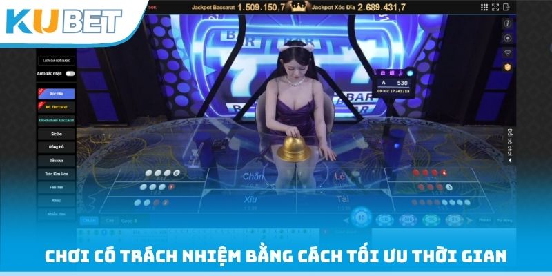 Chơi có trách nhiệm bằng cách tối ưu thời gian